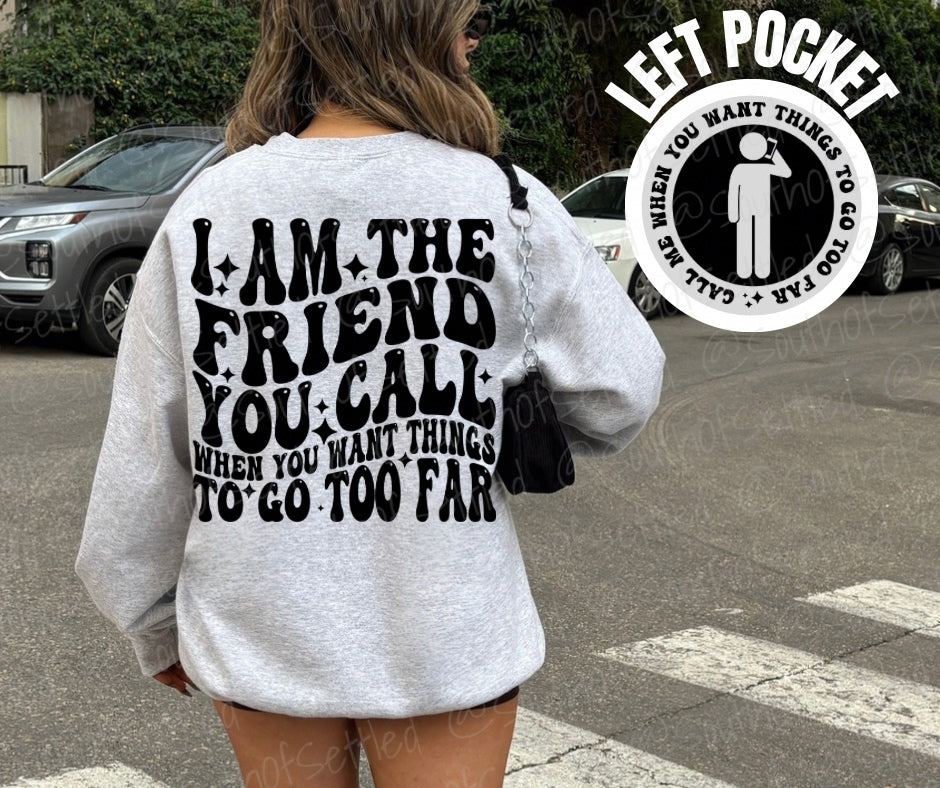 That Friend Sweatshirt