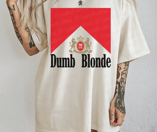 Funny Dumb Blonde sarcastic women’s graphic tee on Comfort Colors shirt printed in Mississippi.