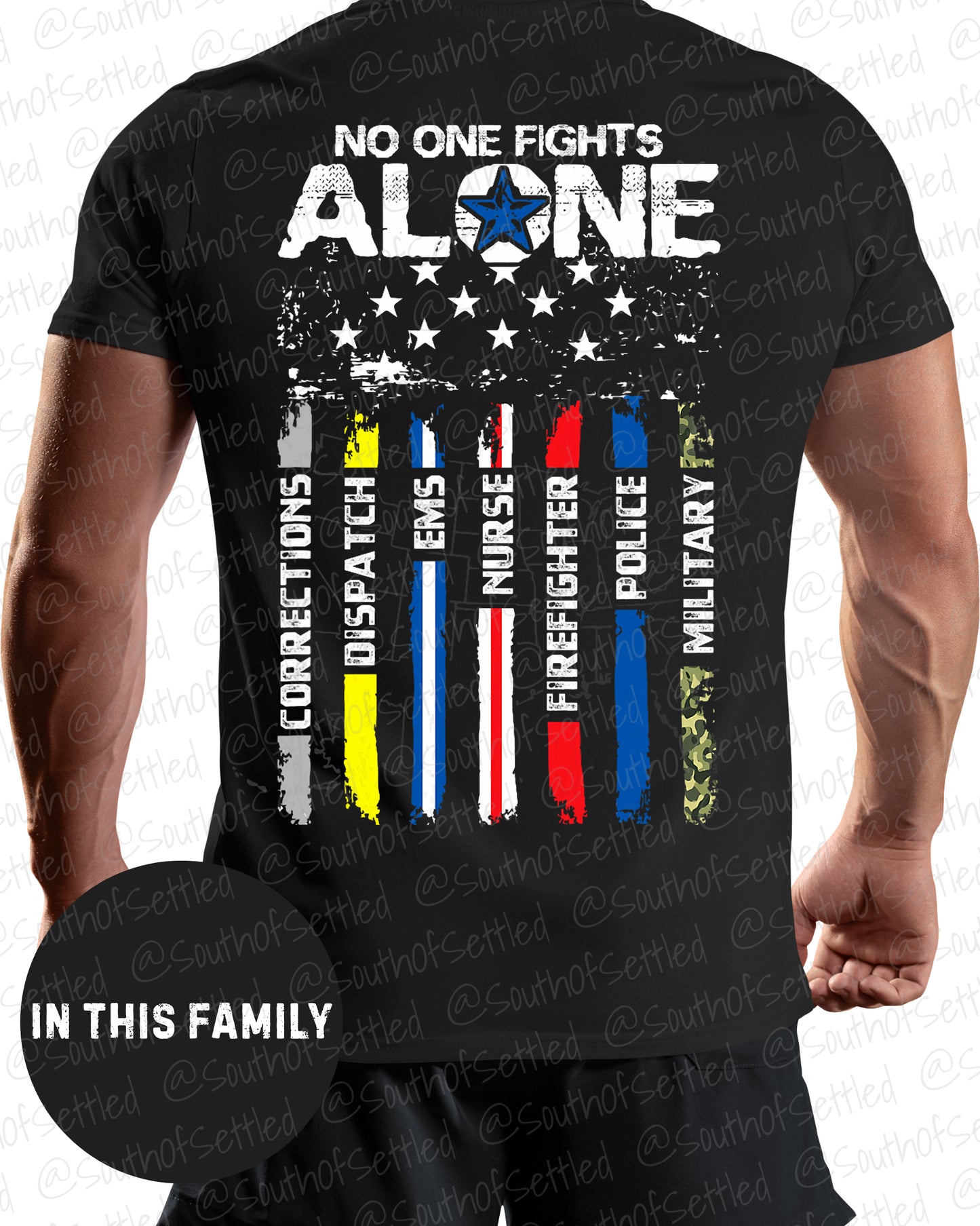 First Responder Family Shirt | Firefighter EMS Police Corrections Military Tee | “No One Fights Alone” Graphic T-Shirt